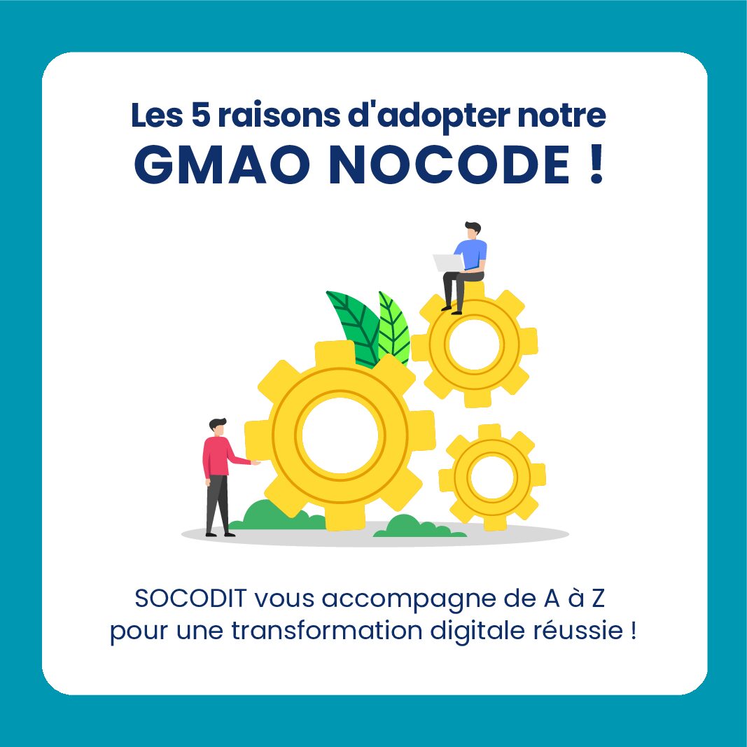 Découvrez les nombreux avantages de notre GMAO NoCode !